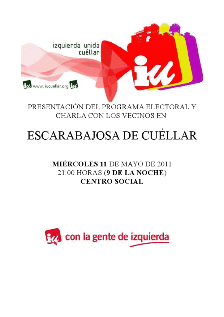 Cartel de la presentación del programa electoral de IU Cuéllar en Escarabajosa de Cuéllar el 11 de mayo de 2011