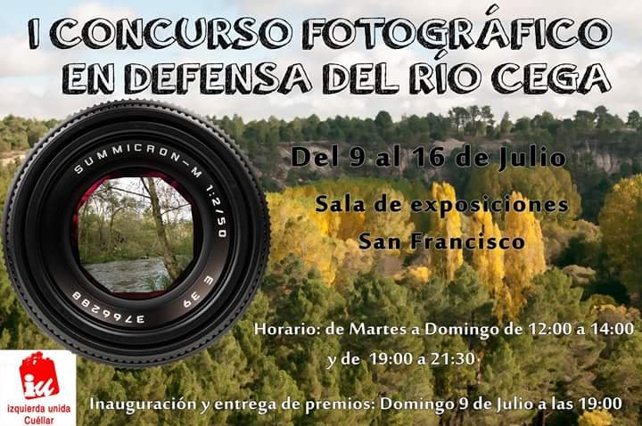 Cartel del I Concurso Fotográfico en Defensa del Río Cega, con la exposición del 9 al 16 de julio de 2017 en la sala San Francisco de Cuéllar